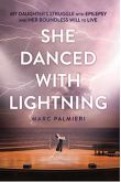 She Danced With Lightning